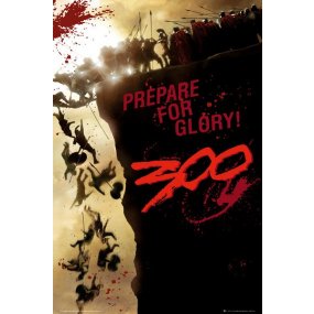 Plagát 300 Rise Of An Empire - Prepare For Glory!