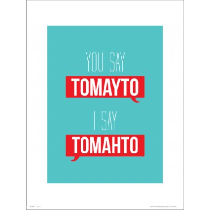 Reprodukcia Typographic Tomayto Tomahto