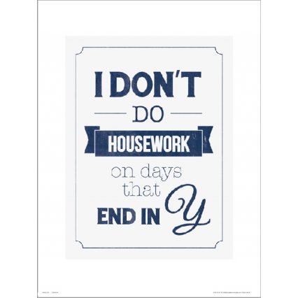 Reprodukcia Typographic Dont Do Housework